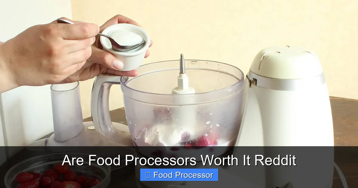 Are Food Processors Worth It Reddit