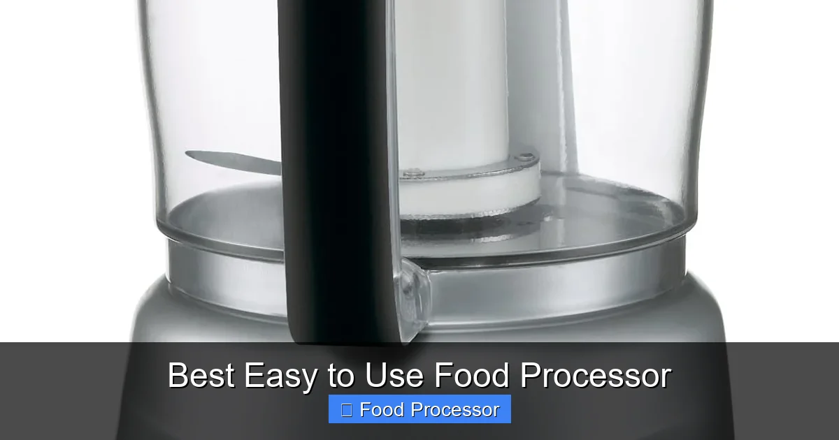 Best Easy to Use Food Processor
