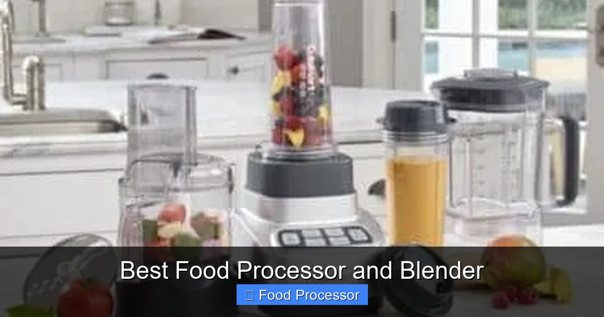 Best Food Processor and Blender