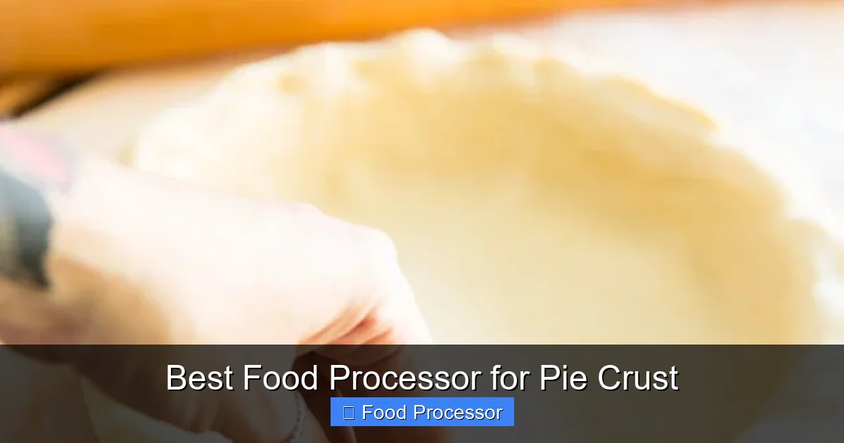 Best Food Processor for Pie Crust