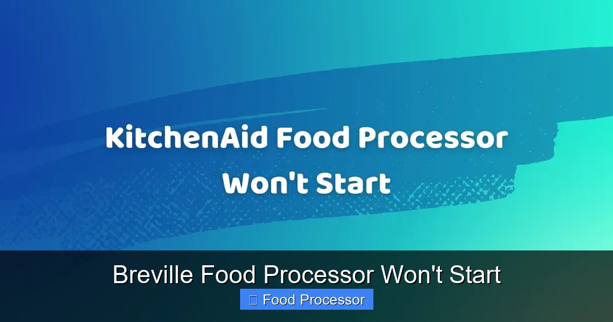 Breville Food Processor Won't Start