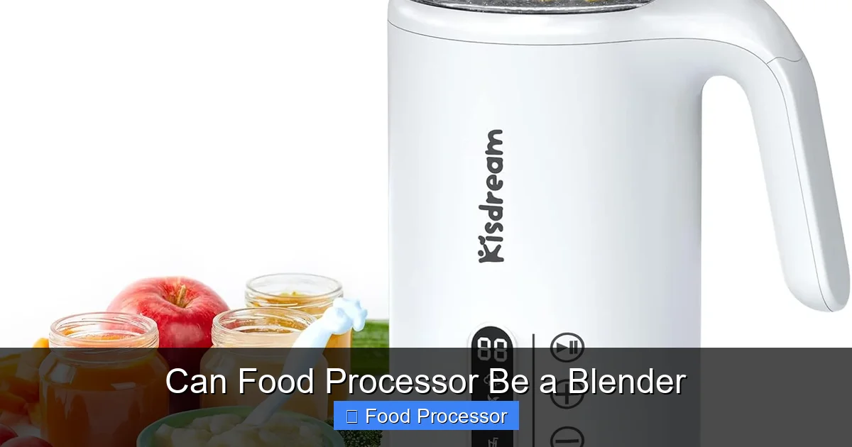 Can Food Processor Be a Blender