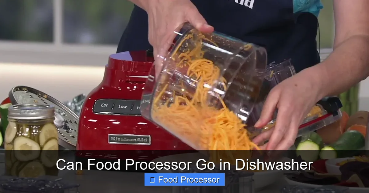 Can Food Processor Go in Dishwasher