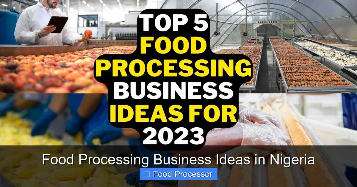 Food Processing Business Ideas in Nigeria