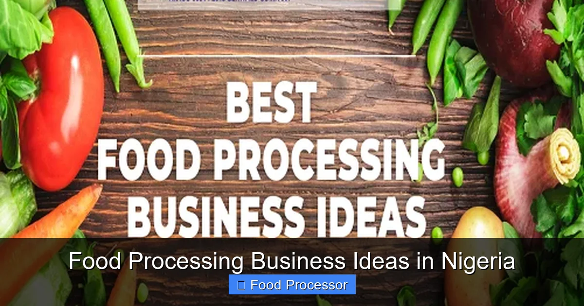 Food Processing Business Ideas in Nigeria