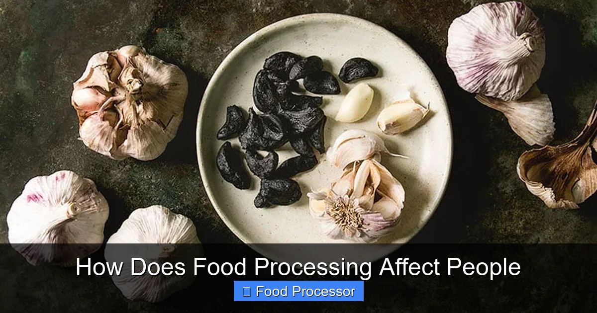 How Does Food Processing Affect People