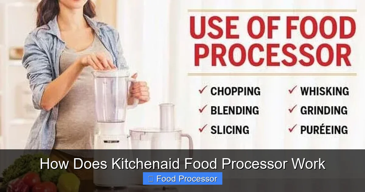 How Does Kitchenaid Food Processor Work