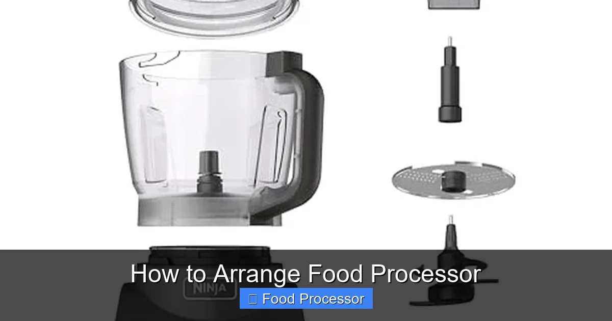 How to Arrange Food Processor