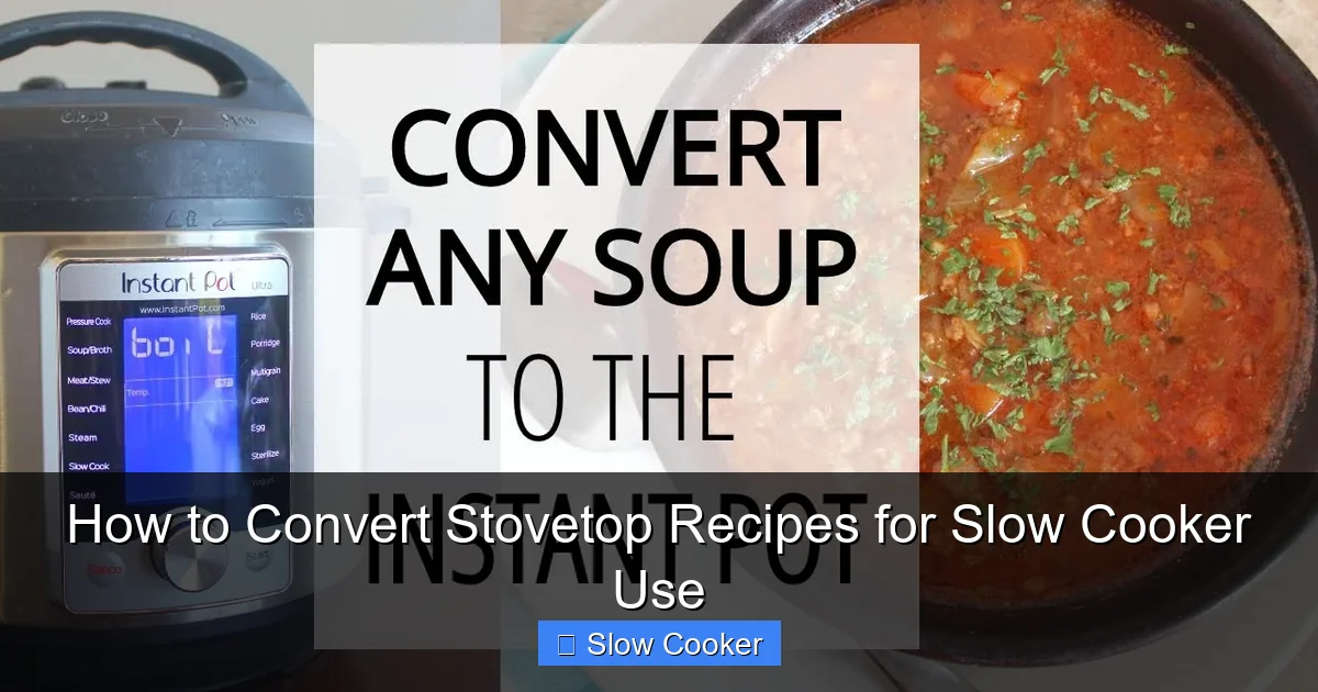 How to Convert Stovetop Recipes for Slow Cooker Use