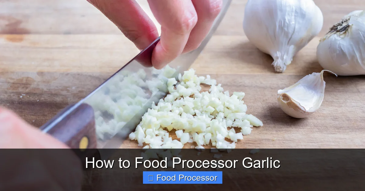 How to Food Processor Garlic