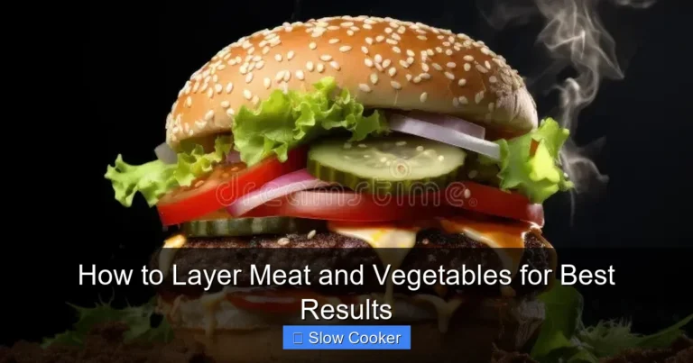 How to Layer Meat and Vegetables for Best Results