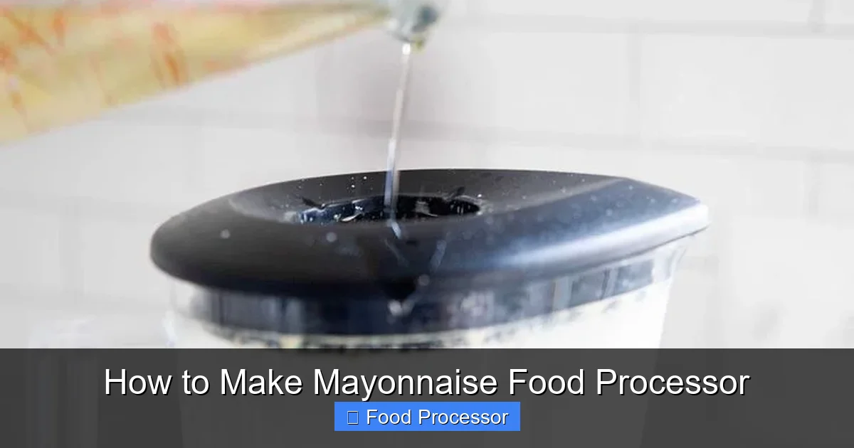 How to Make Mayonnaise Food Processor