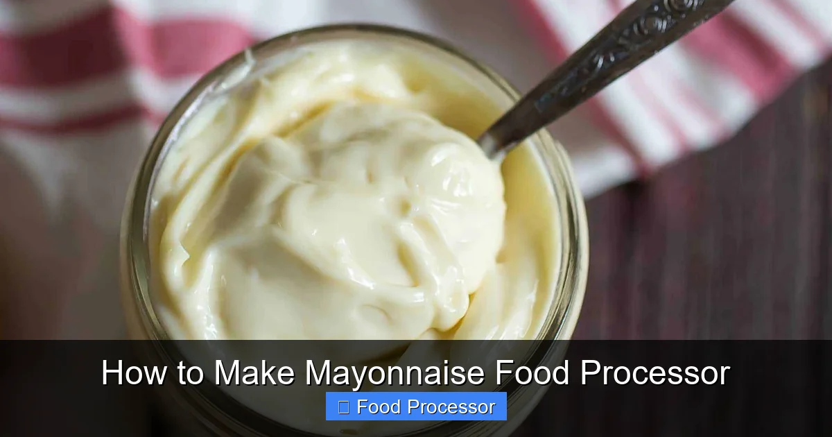 How to Make Mayonnaise Food Processor