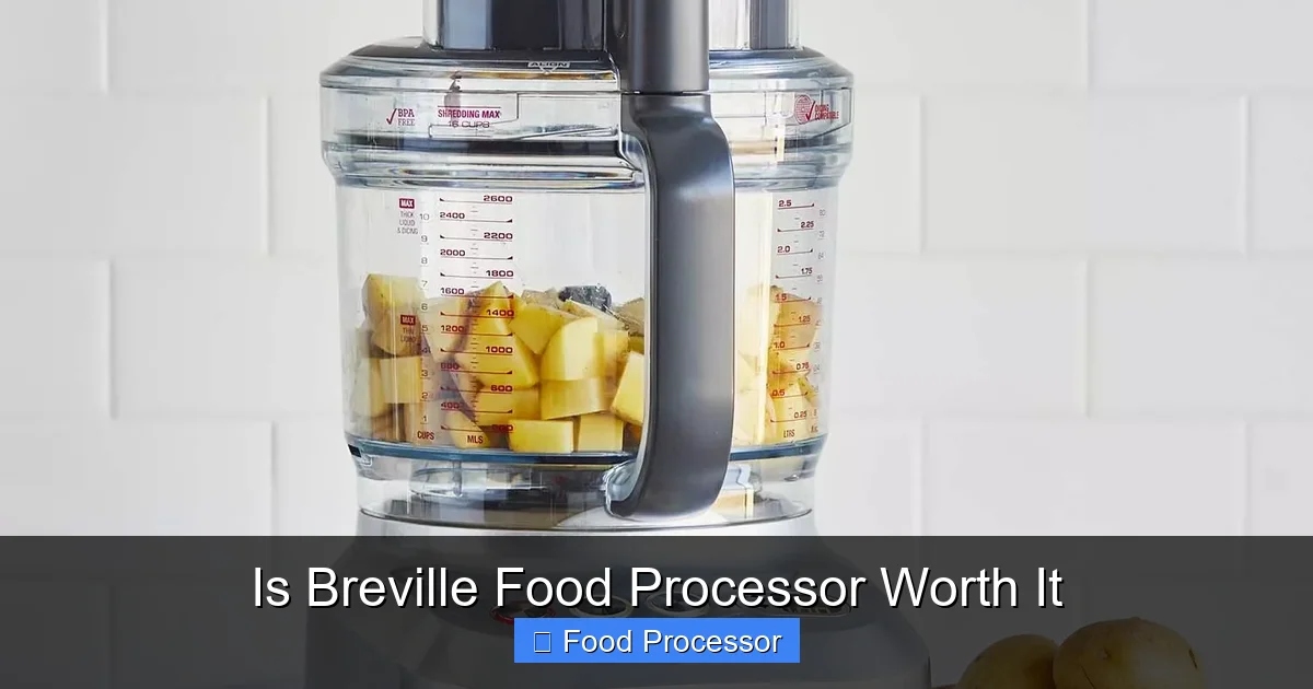 Is Breville Food Processor Worth It