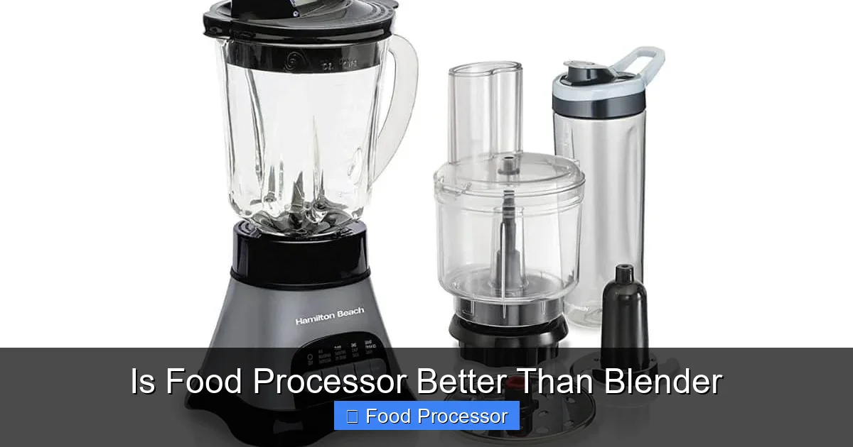 Is Food Processor Better Than Blender