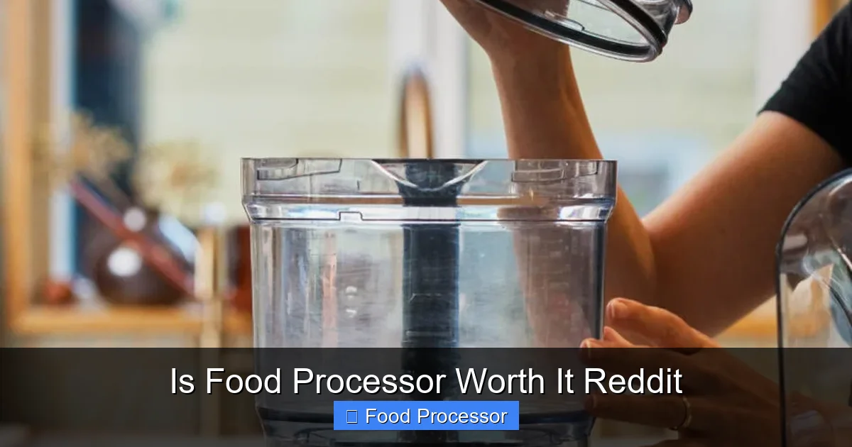 Is Food Processor Worth It Reddit