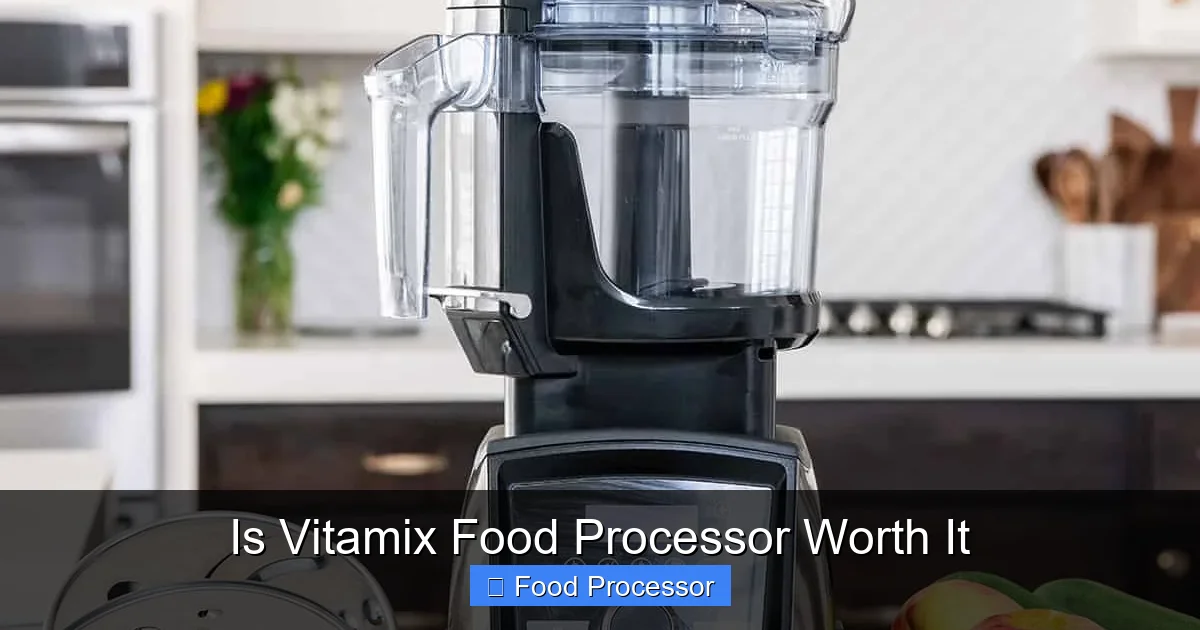 Is Vitamix Food Processor Worth It