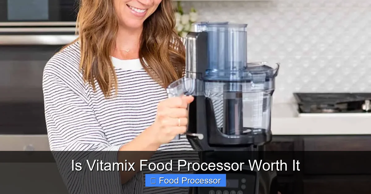 Is Vitamix Food Processor Worth It
