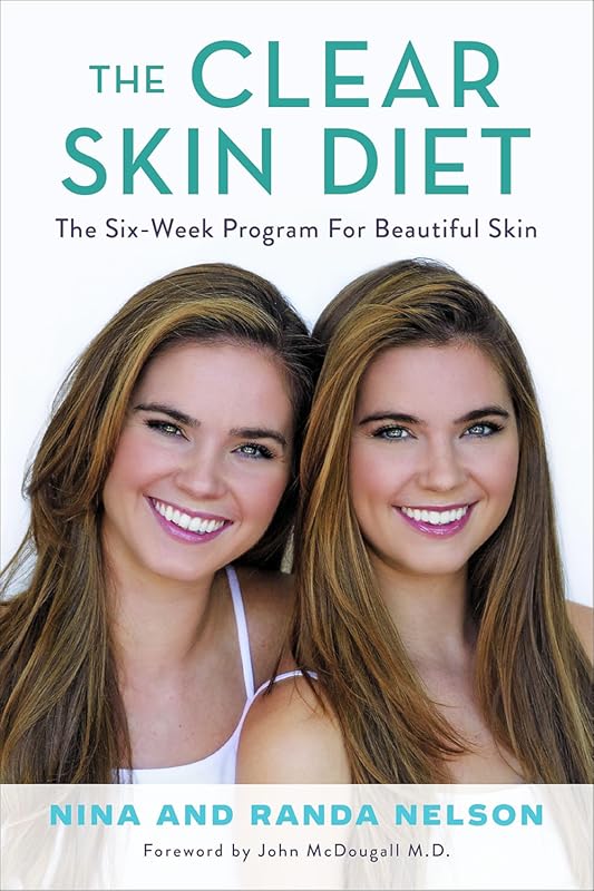 The Clear Skin Diet: 6-Week Program for Beautiful Skin by John McDouga