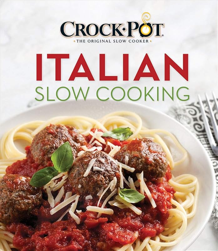 Crockpot Italian Slow Cooking: Easy & Delicious Recipes for Authentic