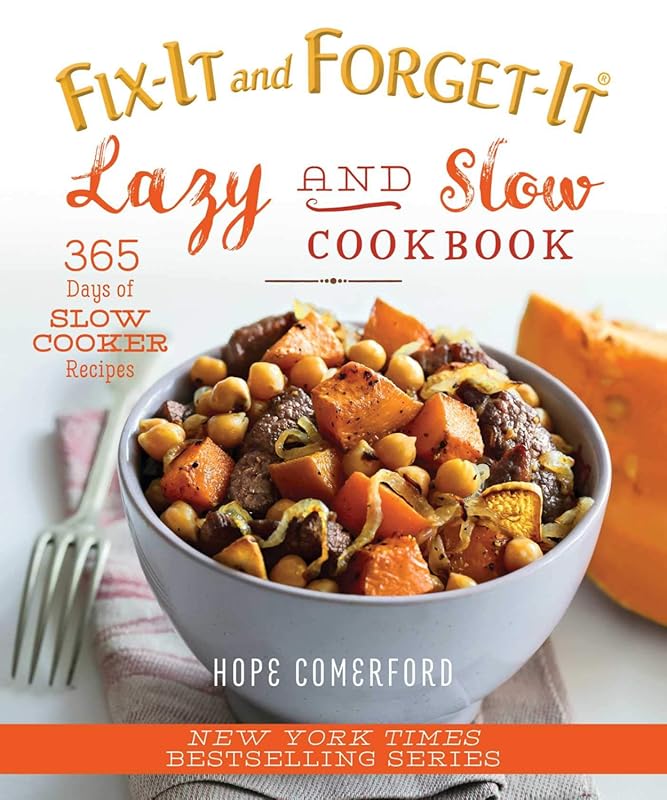 Fix-It Lazy and Slow Cookbook: 365 Days of Easy Slow Cooker Recipes