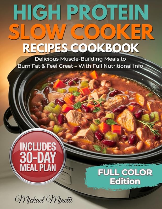 High Protein Slow Cooker Recipes: 70+ Easy, Healthy Dump-and-Go Meals 