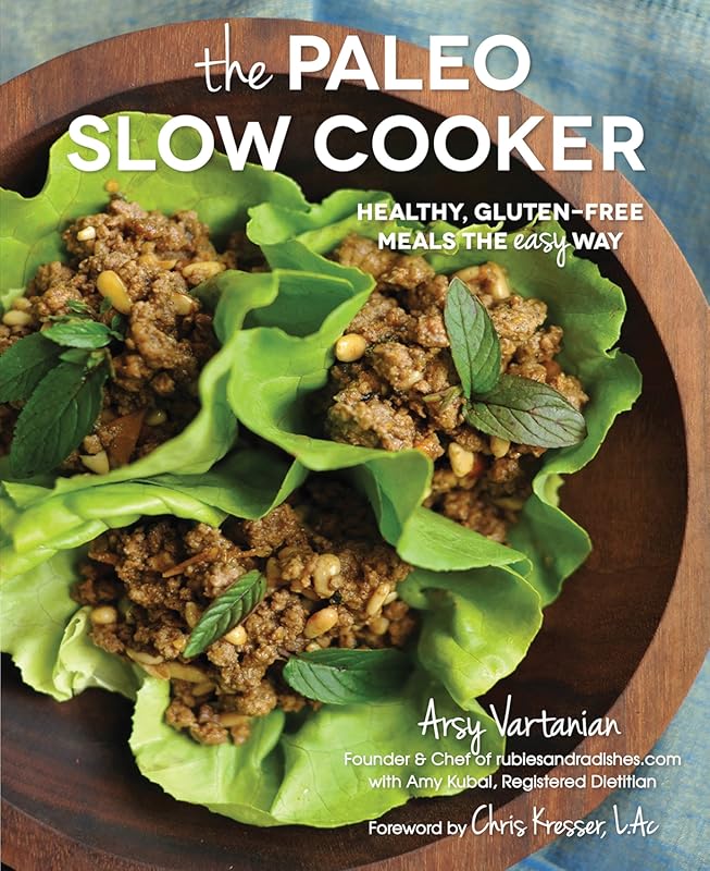 The Paleo Slow Cooker: Healthy, Gluten-Free Meals Made Easy with Simpl