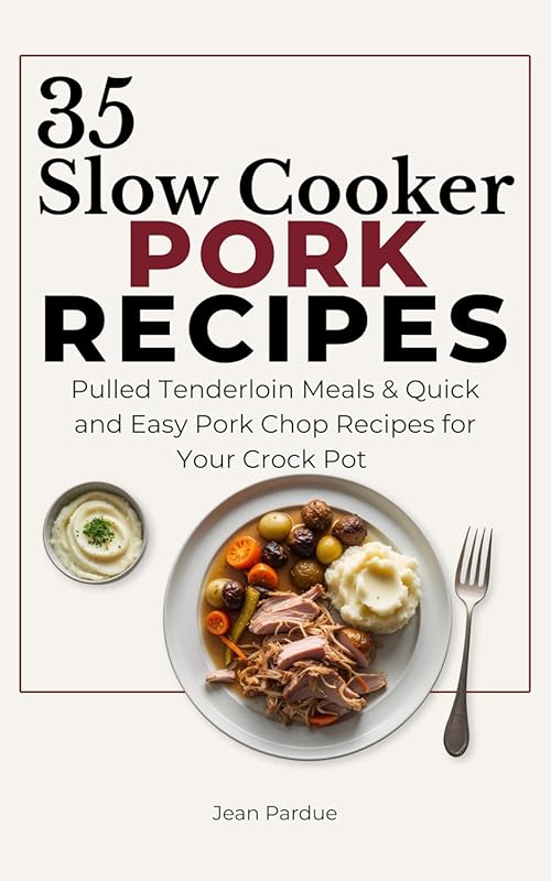 35 Easy Slow Cooker Pork Recipes: Pulled Tenderloin & Pork Chop Meals 