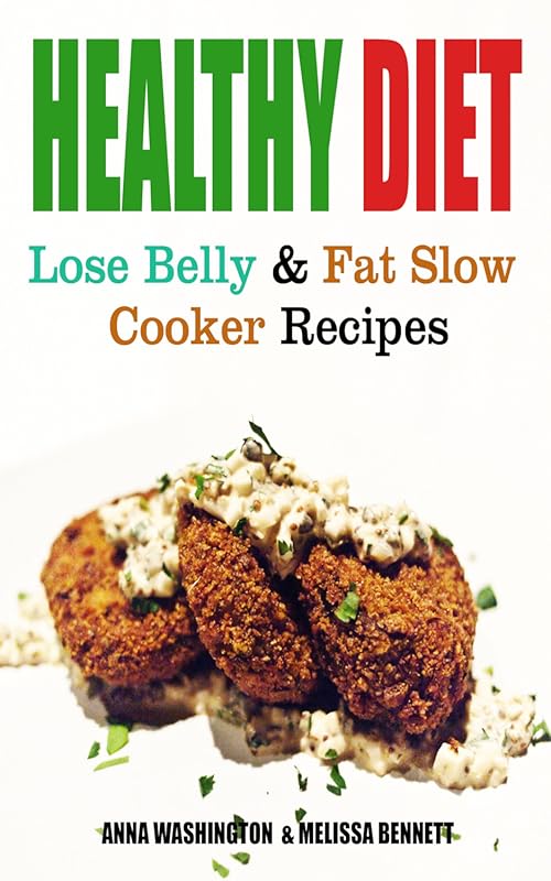 Healthy Diet Recipes: Lose Belly Fat with Delicious Slow Cooker Meals