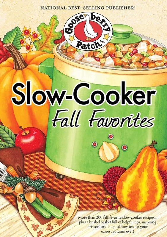 Slow-Cooker Fall Favorites: Seasonal Cookbook Collection for Cozy Autu