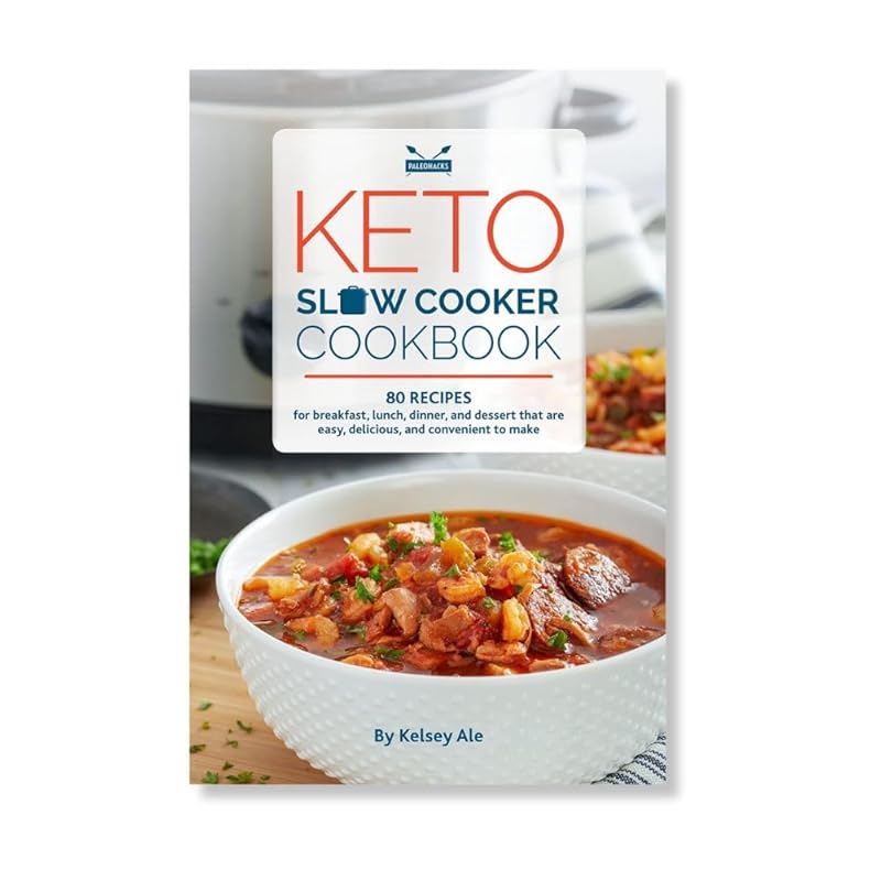 Keto Slow Cooker Cookbook: 80 High-Fat, Low-Carb Recipes for Easy and 