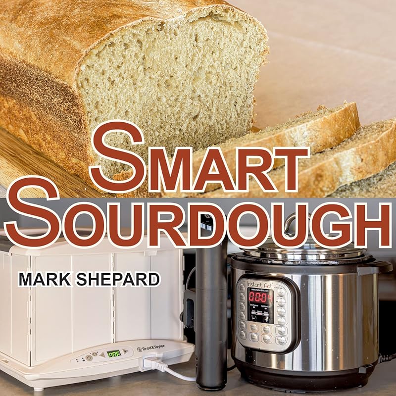 Smart Sourdough: No-Starter, No-Waste, No-Fail Bread in 24 Hours