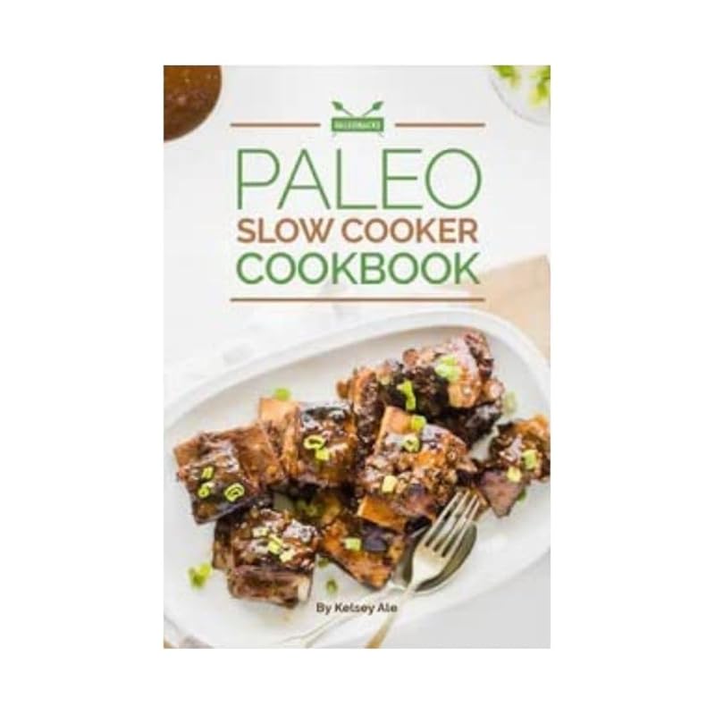 Paleohacks Paleo Slow Cooker Cookbook: 80 Delicious Real Food Recipes 