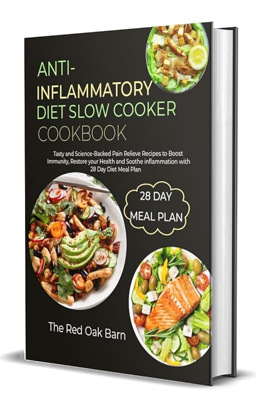 Slow Cooker Cookbook: Anti-Inflammatory Diet Recipes for Pain Relief a