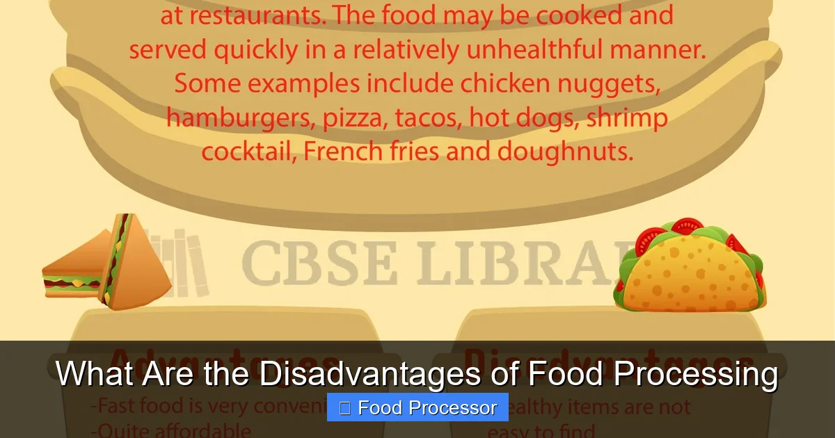 What Are the Disadvantages of Food Processing
