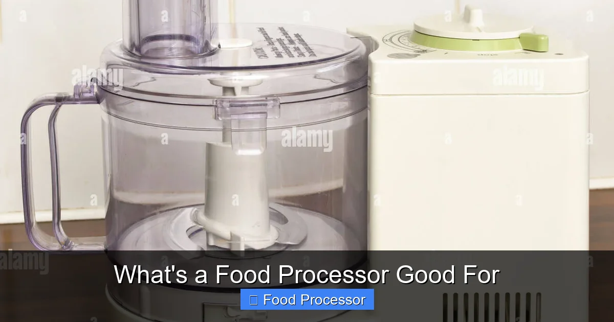 What's a Food Processor Good For