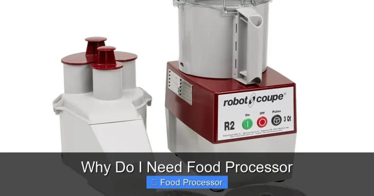 Why Do I Need Food Processor Why Do I Need Food Processor