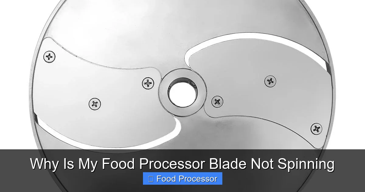 Why Is My Food Processor Blade Not Spinning