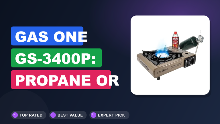 Gas One GS-3400P: Propane or Butane – Which Works Best? Gas One GS-3400P: Propane or Butane - Which Works Best?