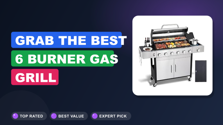 Grab the Best 6 Burner Gas Grill Clearance Deals Grab the Best 6 Burner Gas Grill Clearance Deals