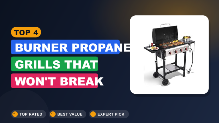 Top 4-Burner Propane Grills That Won't Break the Bank